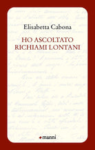 Ho ascoltato richiami lontani