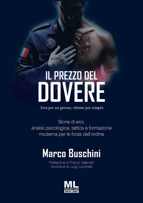 Il prezzo del dovere. Eroi per un giorno, vittime per sempre