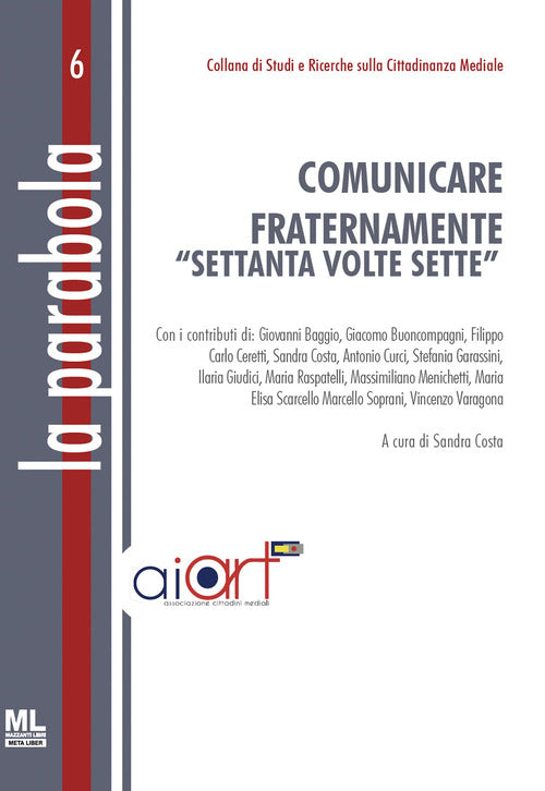 Comunicare fraternamente "settanta volte sette"