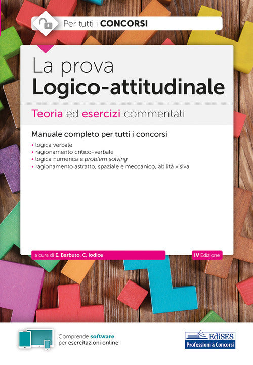 La prova a test logico-attitudinale. Teoria ed esercizi commentati. Manuale completo per tutti i concorsi