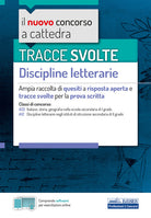 Tracce svolte. Discipline letterarie. Ampia raccolta di quesiti a risposta aperta e tracce svolte per la prova scritta