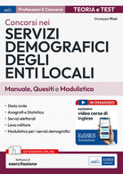 Concorsi nei servizi demografici degli enti locali. Manuale, quesiti e modulistica