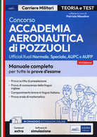 Concorso Accademia Aeronautica di Pozzuoli. Teoria e test per la prova scritta di preselezione