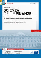 Elementi di scienza delle finanze. Per concorsi pubblici e aggiornamento professionale