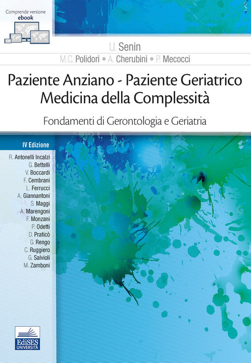 Paziente anziano. Paziente geriatrico. Medicina della complessit. Fondamenti di gerontologia e geriatria