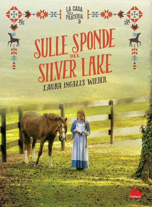 Sulle sponde del Silver Lake. La casa nella prateria. Vol. 3
