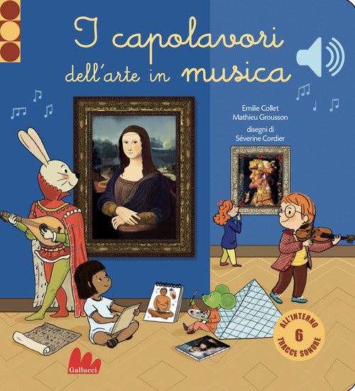I capolavori dell'arte in musica. Classici sonori