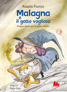 Malagna e il gatto voglioso. Cinque storie per le prime letture