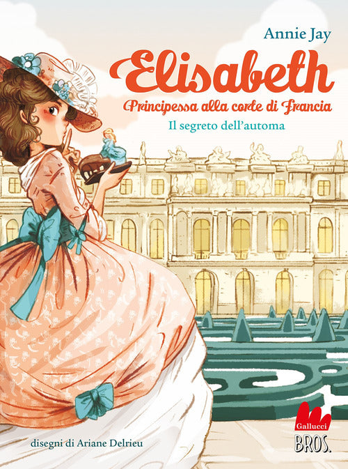 Il segreto dell'automa. Elisabeth principessa alla corte di Francia