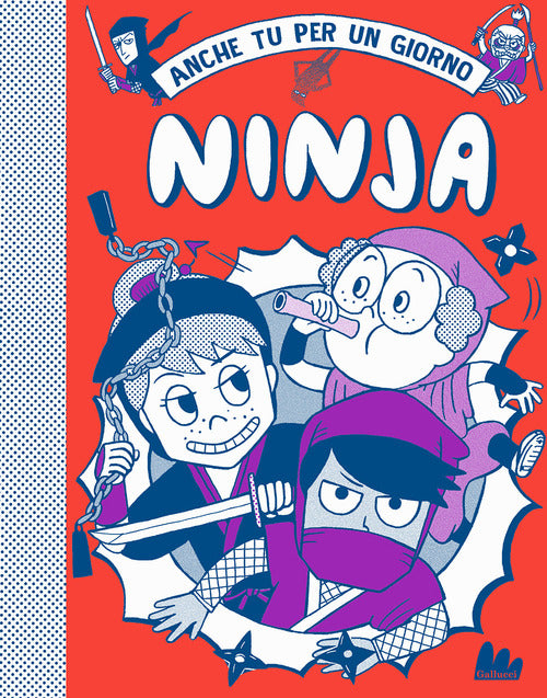 Ninja. Anche tu per un giorno