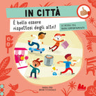 In città. Le regole del buon comportamento