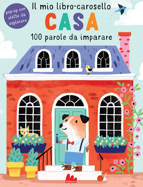Casa. Il mio libro-carosello. 100 parole da imparare