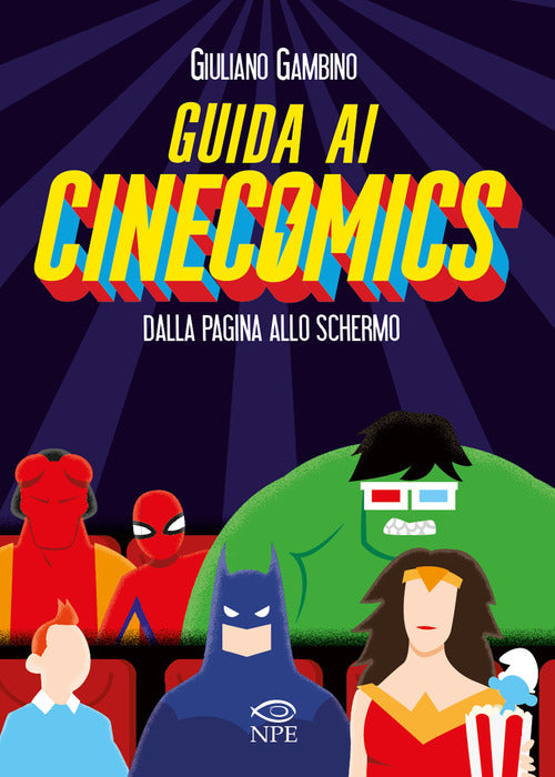 Guida ai cinecomics. Dalla pagina allo schermo