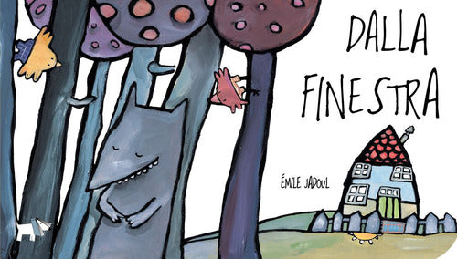 Dalla finestra