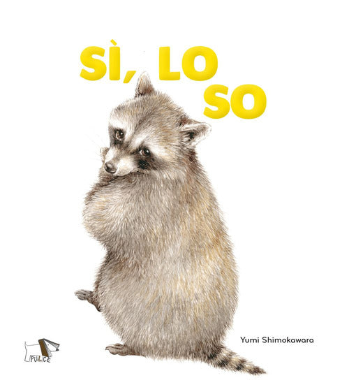 Sì, lo so