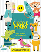 Gioco e imparo. Attività di pregrafismo