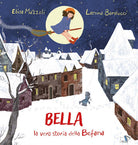 Bella, la vera storia della Befana