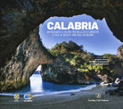 Calabria. Un racconto a colori tra bellezza e identit. A tale of beauty and soul in colour
