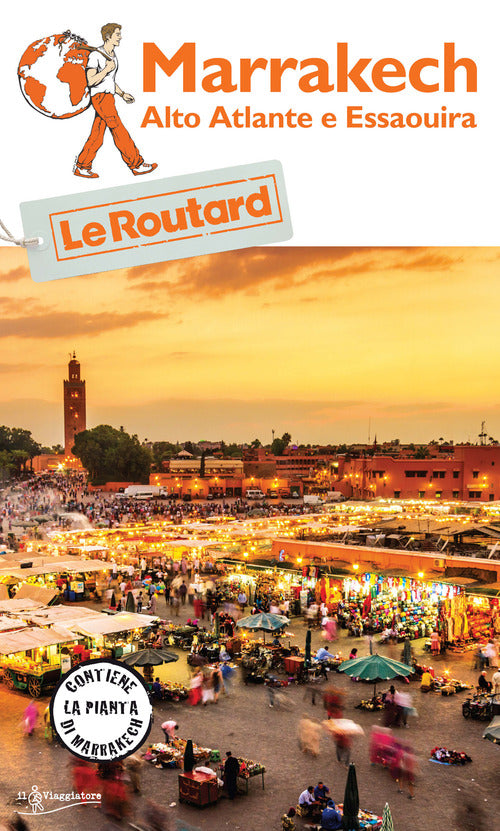 Marrakech. Alto Atlante e Essaouira