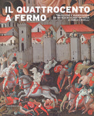 Il Quattrocento a Fermo. Tradizione e avanguardie da Nicola di Ulisse da Siena a Carlo Crivelli. Catalogo della mostra (Fermo, 21 aprile-2 settembre 2018)