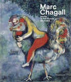 Marc Chagall. Anche la mia Russia mi amer. Catalogo della mostra (Rovigo, 19 settembre 2020-17 gennaio 2021)