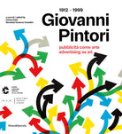 Giovanni Pintori (1912-1999). Pubblicit come arte-Advertising as art