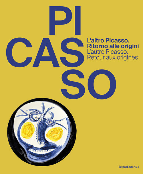 L'altro Picasso. Ritorno alle origini-L'autre Picasso. Retour aux origines