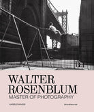 Walter Rosenblum. Master of photography