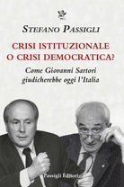 Crisi istituzionale o crisi democratica? Come Giovanni Sartori giudicherebbe oggi lItalia