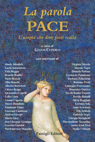 La parola Pace. L'utopia che deve farsi realt