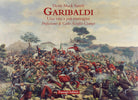 Garibaldi. Una vita a pi immagini
