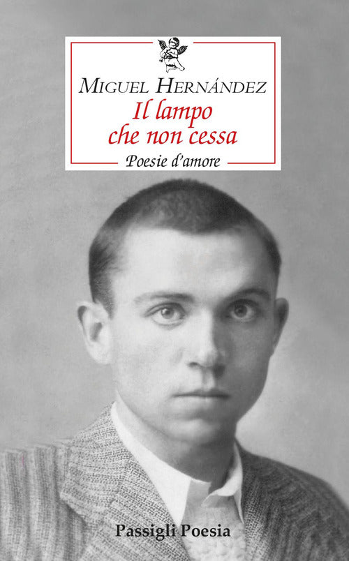 Il lampo che non cessa. Poesie damore