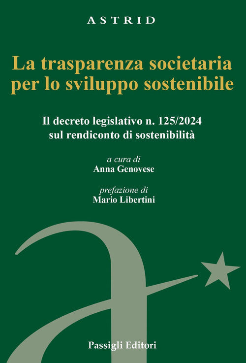 La trasparenza societaria per lo sviluppo sostenibile. Il decreto legislativo n. 125/2024 sul rendiconto di sostenibilit