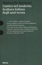 L'antico nel moderno. Scultura italiana degli anni trenta