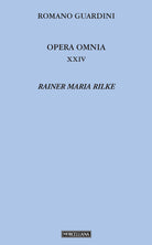 Opera omnia. Vol. 24: Rainer Maria Rilke