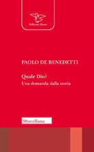 Quale Dio? Una domanda dalla storia