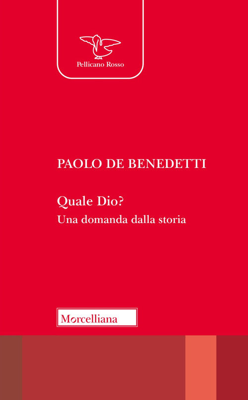 Quale Dio? Una domanda dalla storia