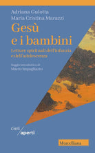 Ges e i bambini. Letture spirituali dell'infanzia e dell'adolescenza