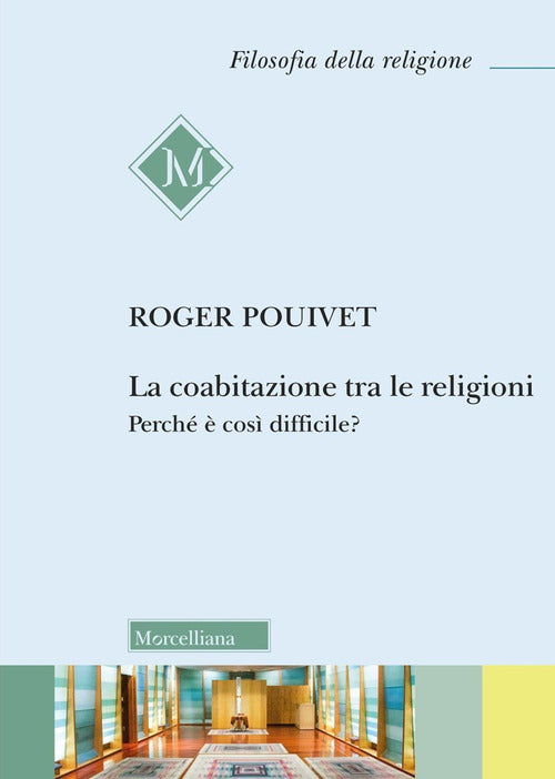 La coabitazione tra le religioni. Perch cos difficile?