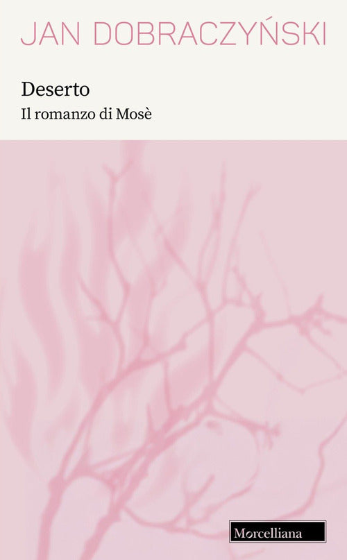 Deserto. Il romanzo di Mos