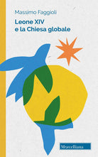 Leone XIV e la Chiesa globale. Unità e pace