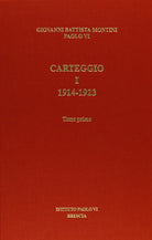 Carteggio. Vol. 1: 1914-1923