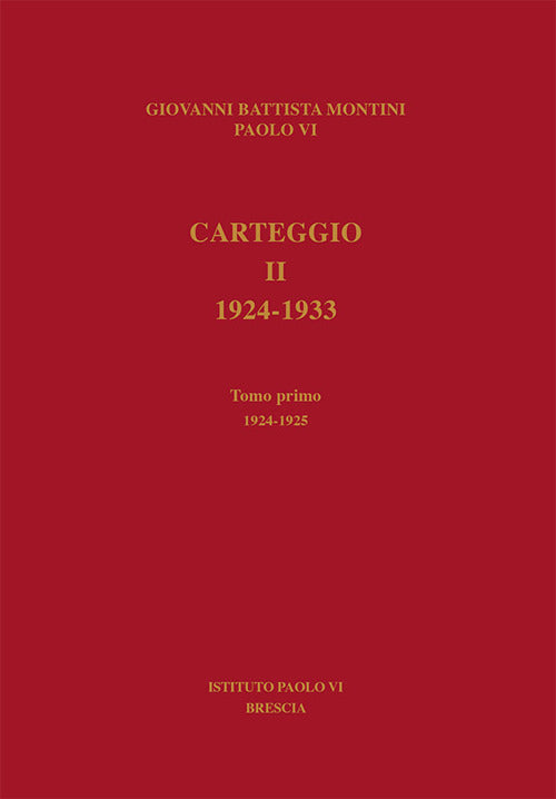 Carteggio. 1924-1933. Vol. 2/1: 1924-1925