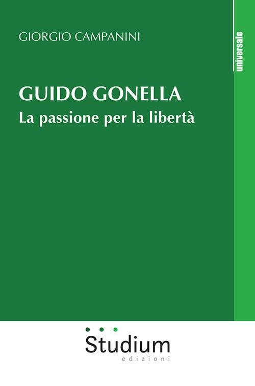 Guido Gonella. La passione per la libert
