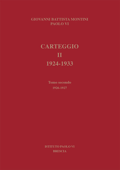Carteggio 1924-1933. Vol. 2/2: 1926-1927