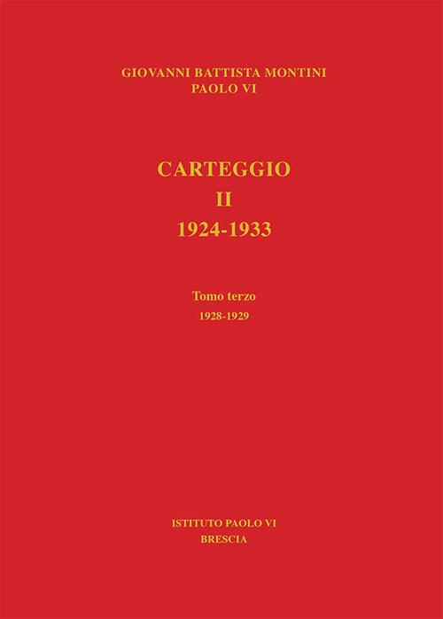 Carteggio 1924-1933. Vol. 2/3: 1928-1929