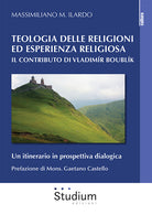 Teologia delle religioni ed esperienza religiosa. Il contributo di Vladimir Boublk. Un itinerario in prospettiva dialogica