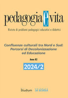 Pedagogia e vita. Vol. 2: Confluenze culturali tra Nord e Sud: percorsi di decolonizzazione ed educazione