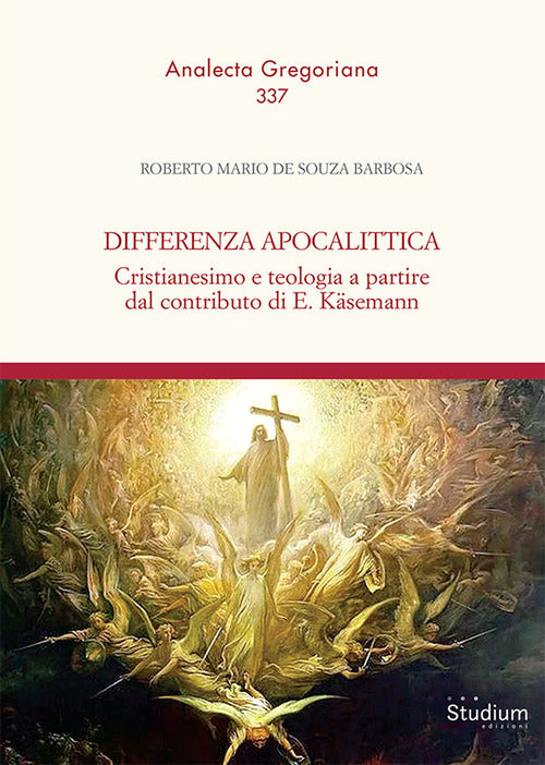 Differenza apocalittica. Cristianesimo e teologia a partire dal contributo di E. Ksemann