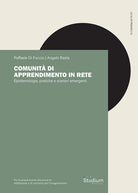 Comunit di apprendimento in rete. Epistemologie, pratiche e scenari emergenti